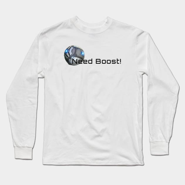 Rocket League Need Boost! Long Sleeve T-Shirt by NightMan Designs
